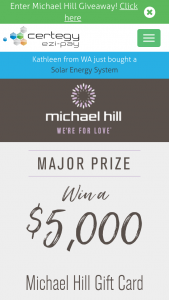 Certigey Ezi-Pay-Register to – Win a $5000 Michael Hill Gift Card to Spend Anyway You Like (prize valued at $9,000)
