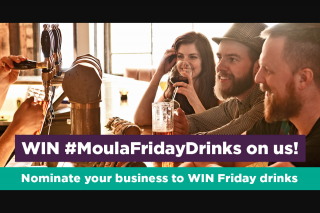 Moula – Win Friday Drinks on Us (prize valued at $6,000)