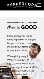 Peppercorn – Win 1/8 Weber Bbq Packs 2 Per Week (prize valued at $6,000)