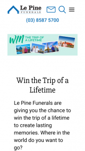 Le Pine Funerals – Win The Prize (prize valued at $10,000)