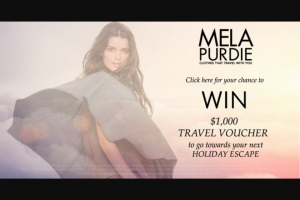 Mela Purdie – Win a $1000 Travel Voucher (prize valued at $1,000)