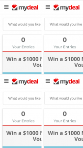 Mydeal $1000 MyDeal Voucher – Win a $1000 Mydeal Voucher In Celebration of Mydeal’s Eofy Sale (prize valued at $1,000)