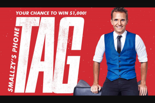 NovaFM Smallzy’s Phone Tag – Win $1000 a Night Across Two Weeks With Smallzy’s Phone Tagit’s Pretty Simple … Smallzy Wants to Play a Game of Phone Tag With You … Pick Up The Call and Tag You’re It