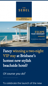 The Sebel Brisbane Margate Beach Hotel – an Exclusive VIP Package for The Chance to Experience this Exquisite Destination