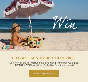 Klorane – Ylang Ylang – Win a major prize pack valued at $521 OR 1 of 5 runner up prizes OR 1 of 60 Instant win prizes