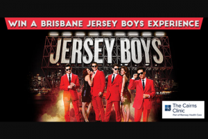 4ca Cairns – Win a Trip for 2 to Brisbane to Experience Jersey Boys With VIP Meet The Cast Experience and Accommodation at The 5 Star Stamford Plaza Brisbane