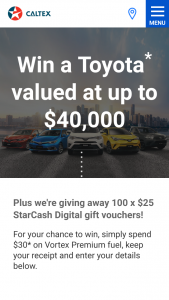 Caltex – Win a Toyota of Your Choice Or a $25 Card (prize valued at $44,000)