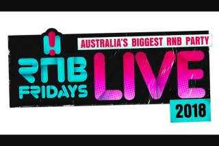 2DAYFM – Win Tickets to Rnb Fridays Live 2018 for Your Office (prize valued at $2,239)