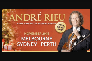 Femail – Win One of 3 Double Passes to André Rieu Live Valued at $280 Per Set (prize valued at $280)