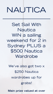 Nautica – Win The Prize (prize valued at $650)
