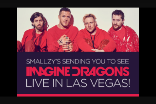NOVA FM Smallzy’s sending you to see Imagine Dragons live in Las Vegas – Win a Trip for Two to Las Vegas to See Imagine Dragons Live (prize valued at $8,000)