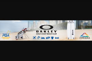 Oakley Beach Club – Win The Following Prize (prize valued at $2,800)