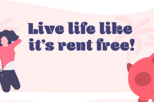 Realestate – Win $2500 to Live Life Like It’s Rent Free (prize valued at $2,500)