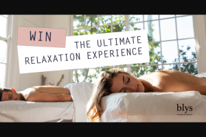 Blys – Win The Ultimate Relaxation Experience (prize valued at $970)