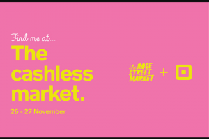 Cashless Markets – Win a $2000 Shopping Spree at The Rose St Market (prize valued at $2,000)