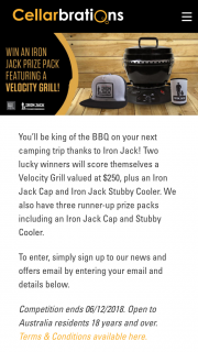 Cellarbrations – Will Score Themselves a Velocity Grill Valued at $250 Plus an Iron Jack Cap and Iron Jack Stubby Cooler (prize valued at $250)
