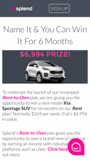 Splend – Win a New-Model Kia Sportage Suv for Six Months on Our Rent Plan (prize valued at $6,994)