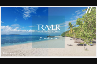 Travlr – Win a Trip for 2 to Fiji (prize valued at $4,000)