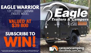 Caravan Camping Classifieds – Win an Eagle Trailers and Campers inclusive of all on road costs and dealer delivery valued at up to $41,995