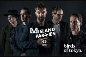 ARN-iheart Radio – Win Tickets to See Birds of Tokyo at [v] Island Parties Powered By Iheartradio (prize valued at $500)