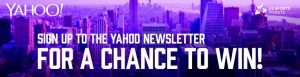 Yahoo!7 – Win a US Sports Package prize for 2 valued at over $6,000 including a trip for 2 to New York