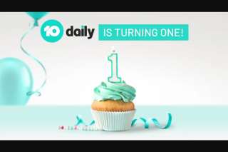 10 Daily’s Birthday Daily Giveaway – Competition (prize valued at $1,704)