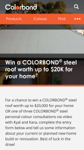 Colorbond – Win a Colorbond Steel Roof Worth Up to $20k for Your Home (prize valued at $20,000)