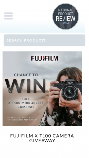 National Product Review – Win a Fujifilm X-T100 Cameras Valued at $799. (prize valued at $799)