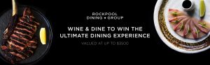 Rockpool Dining Group – Win the Ultimate Rockpool Dining Experience