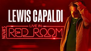 Nova 96.9 – Win 1 of 9 prizes of 2 invitations to Nova’s Red Room with Lewis Capaldi in Melbourne (flights to Melbourne included)