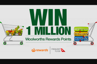 Channel 7 – Sunrise – Win One Million Woolworths Rewards Points (prize valued at $10,000)