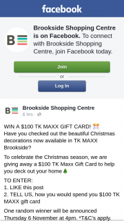 Brookside Shopping Centre – a $100 Tk Maxx Gift Card to Help You Deck Out Your Home (prize valued at $100)
