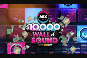 Mix102.3 $10 – Win $10000 at The End of The Competition Period As Specified By The Promoter (prize valued at $10,000)