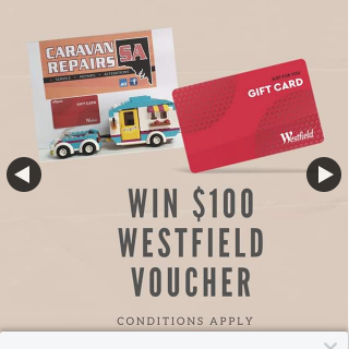 Caravan Repairs SA – Win $100 Westfield Voucher
