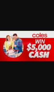 Channel 7 – Sunrise – Win $5000 Daily Thanks to Coles Video Or Photo (prize valued at $25,000)