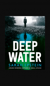 Girl – Win One of 8 X Copies of Deep Water By Sarah Epstein