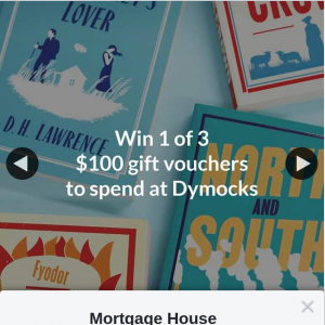 Mortgage House Australia – Win 1 of 3 $100 Gift Vouchers to Spend at Dymocks