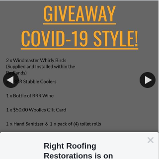 Right Roofing Restorations – Win Two Whirly Birds Two Stubby Coolers One Bottle of Wine $50 Woolies Gift Card Hand Sanitizer & Toilet Paper