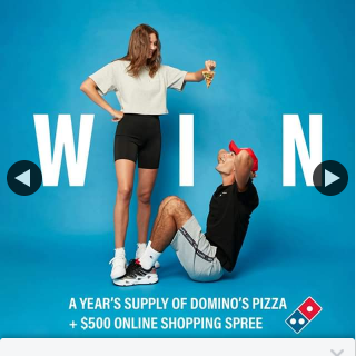 Universal Store – Dominos Pizza – Win a Year’s Supply of @dominos_au Pizza a $500 @universalstore Shopping Spree