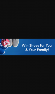 Win Shoes for You & Your Family (prize valued at $500)
