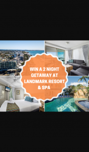 Landmark Resort – Win a Weekend Getaway at Landmark Resort & Spa