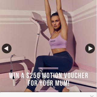 Motion Lifestyle – Win a $250 Motion Voucher for Your Mum (prize valued at $250)