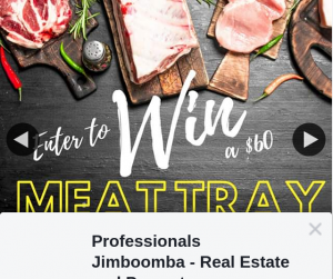 Professionals Jimboomba Real Estate & Property Management – Win a Meat Tray to The Value of $60 (prize valued at $60)