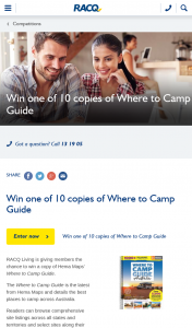 RACQ – One Copy of Where to Camp Guide Valued at $64.95. (prize valued at $64.95)