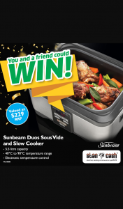 Stan Cash – Win this Sunbeam Duos Sous Vide and Slow Cooker Valued at $229.00 (prize valued at $229)
