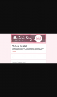 Video Ezy – Win You Must Fill Out The Form Correctly and Tell Us In 50 Words Or Less Your Favourite Mother’s Day Memory and Why