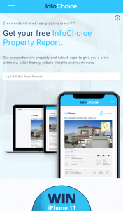 Win Iphone 11 Get Your Free Infochoice Property Report to Enter (prize valued at $1,279)