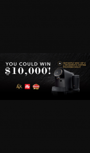 Woolworths – L’OR – Win Prize Is a L’or Barista Premium Latte Coffee Machine (prize valued at $249)