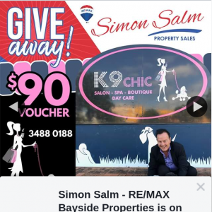 Simon Salm Re-Max Bayside Properties – Win a $90 Voucher From K9 Chic to Pamper Your Pup (prize valued at $90)