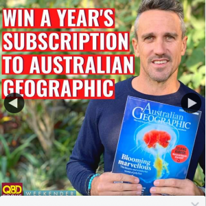 Weekender – Win a One Year Subscription to Aust Geographic